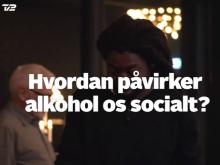 Hvordan påvirker alkohol os socialt?